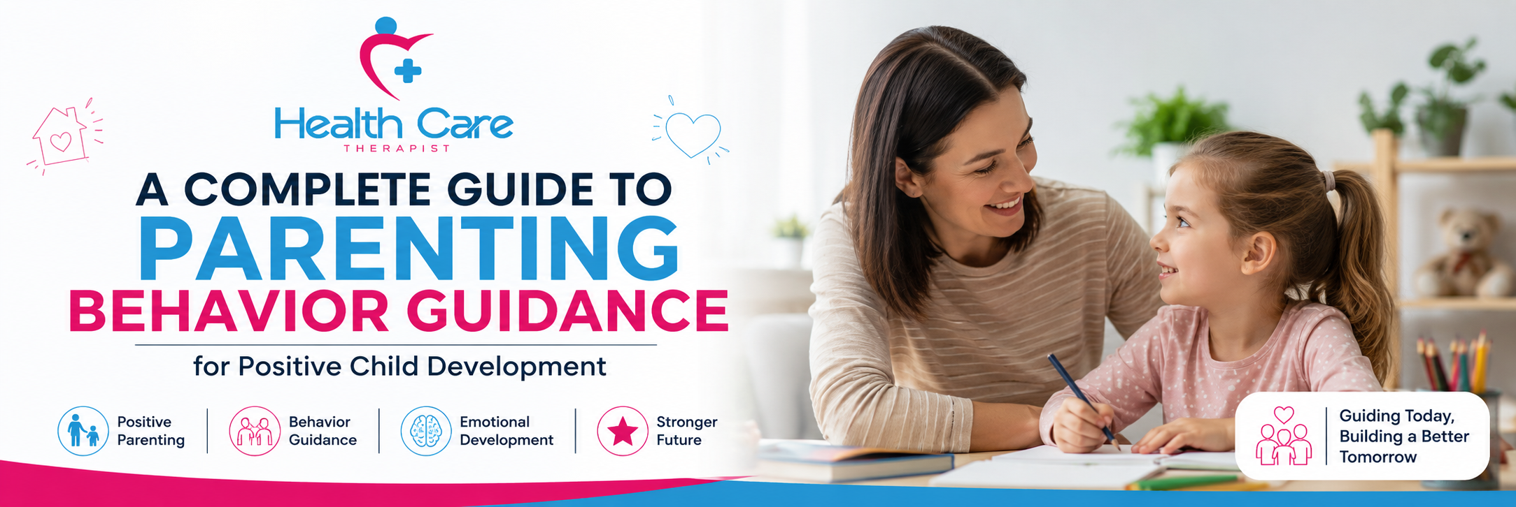 A Complete Guide to Parenting Behavior Guidance for Positive Child Development